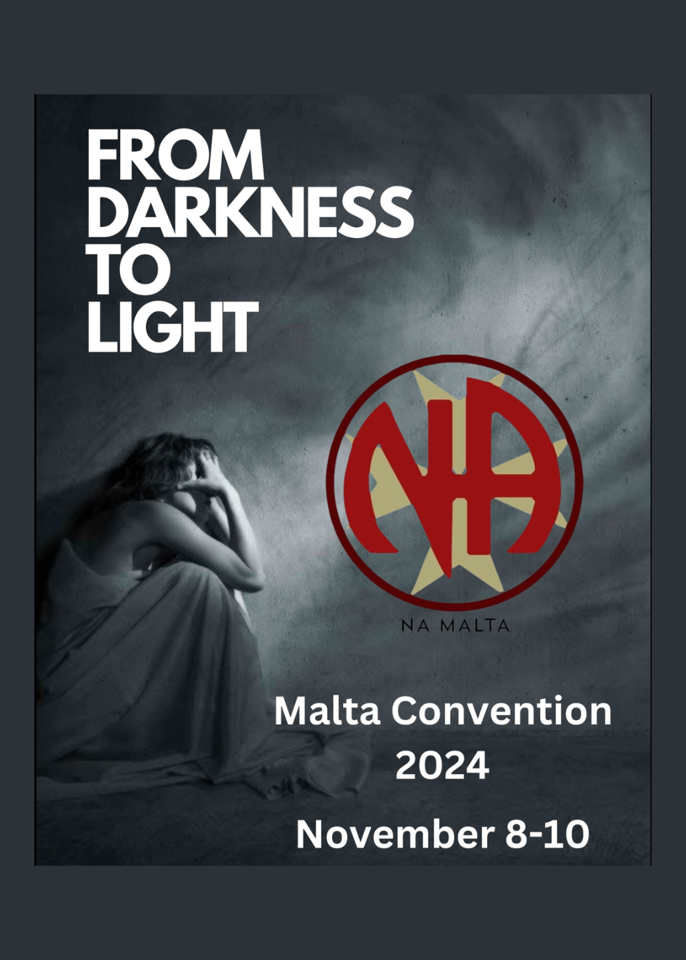 NA Malta_Convention 2024_From Darkness to Light